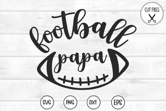 Football Papa SVG: Graphics for Crafts & Branding
