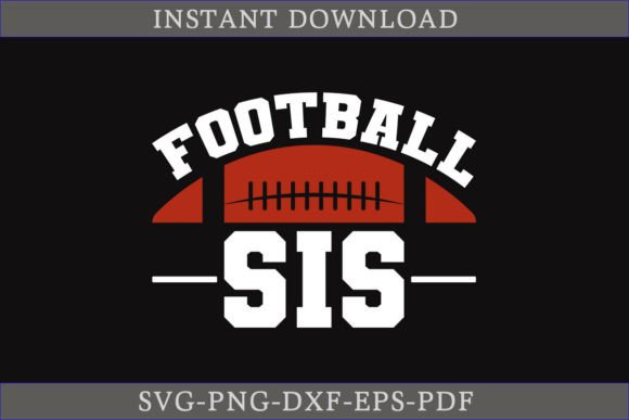 Football Sis SVG Cut File: Graphics for Crafts & Content