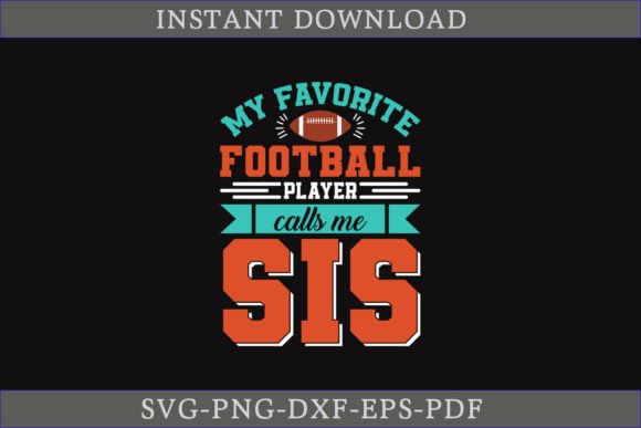 My Favorite Football Player Calls Me Sis