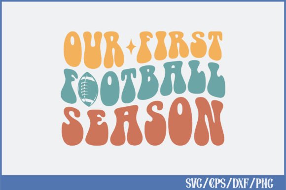 Our First Football Season Retro SVG Graphics